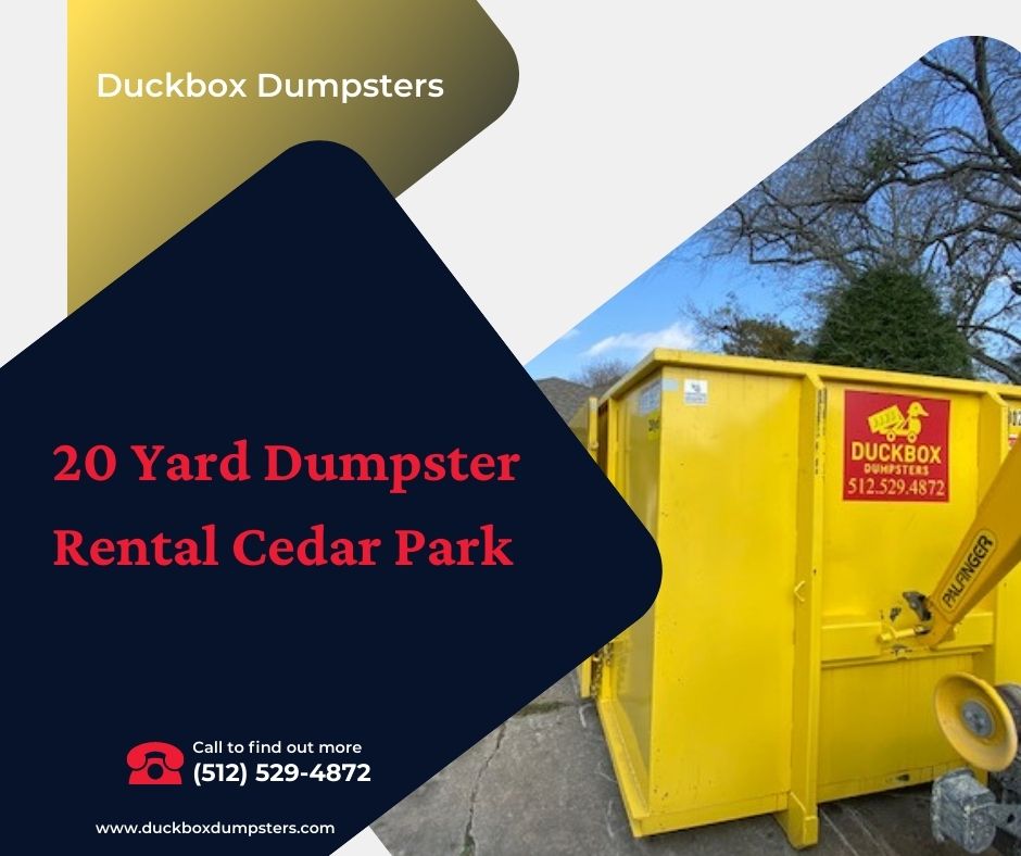 20 Yard Dumpster Rental Cedar Park