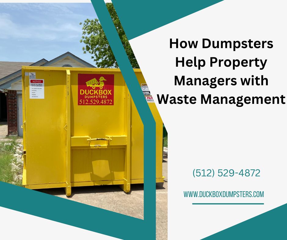 How Dumpsters Help Property Managers with Waste Management