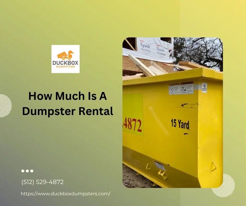 How Much Is A Dumpster Rental
