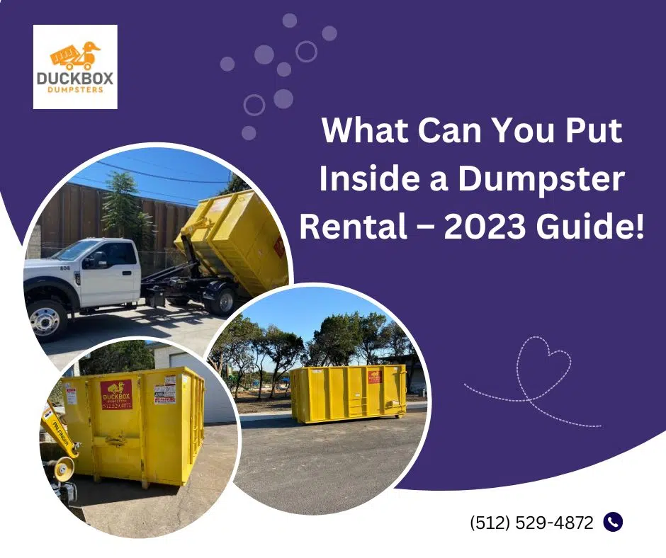 What Can You Put Inside a Dumpster Rental – 2023 Guide!