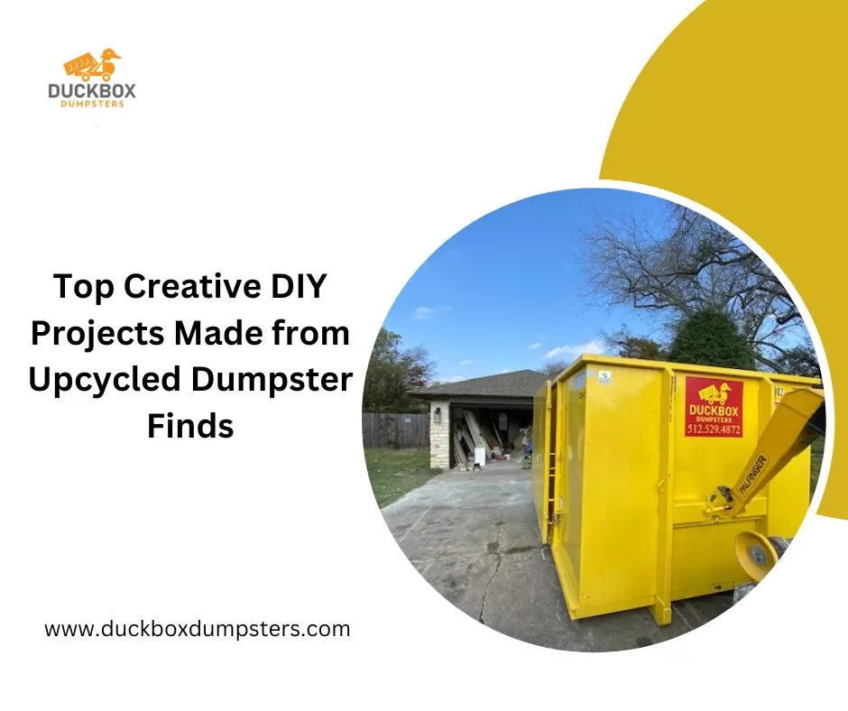 Top Creative DIY Projects Made from Upcycled Dumpster Finds