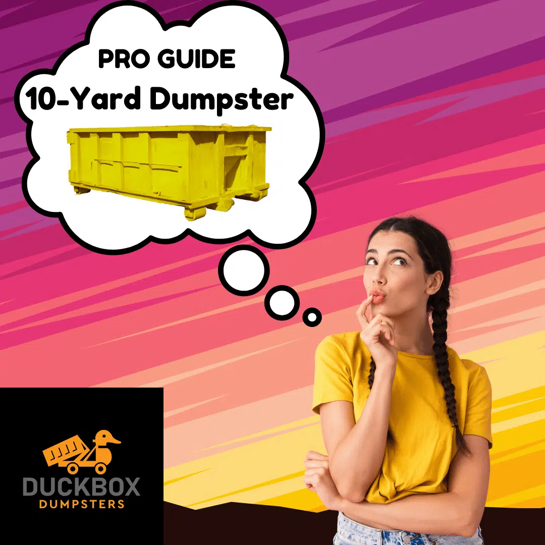 Pro Guide For 10-Yard Dumpster